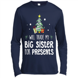 Will Trade My Big Sister For Presents Christmas - Canvas Long Sleeve T-Shirt