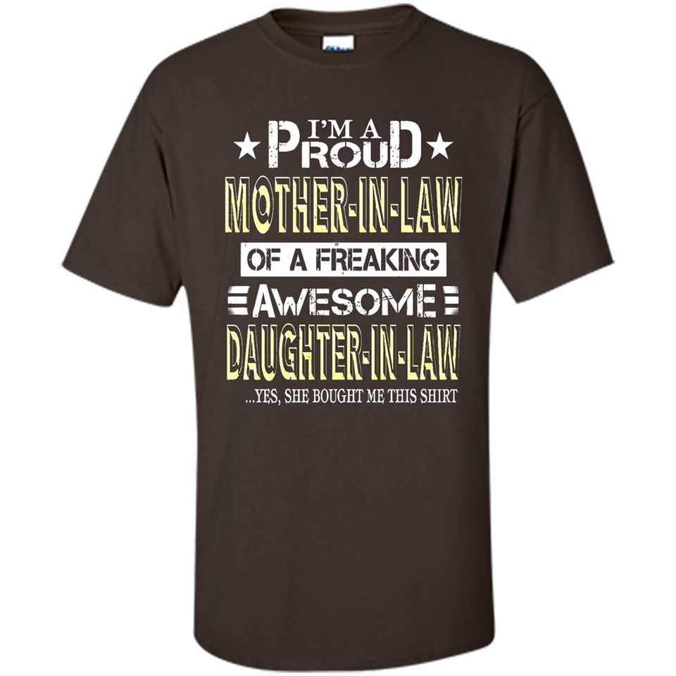 I'm A Proud Mother In Law Of A Freaking Awesome Daughter - Shirt