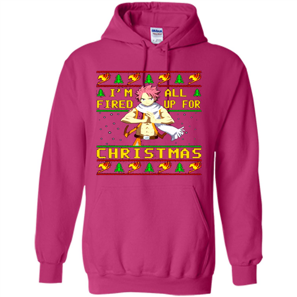 Natsu I’m all fired up for Christmas ugly sweatshirt PINGPONG