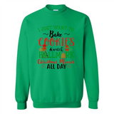 I just Want to bake Cookies and watch Hallmark Christmas movies White T-Shirt - Sweatshirt