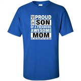 PROUD SON OF A FREAKING AWESOME MOM