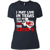 I May Live In Texas But My Team Is The Chiefs - Ladies' Boyfriend T-Shirt