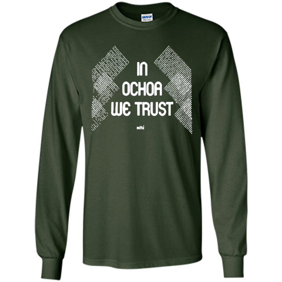IN OCHOA WE TRUST