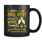 Let’s Bake Stuff Drink And Watch Hallmark Christmas Movies Sweatshirt PINGPONG