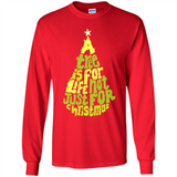 A Tree Is For Life Not Just For Christmas - Long Sleeve T-Shirt