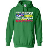 Some Grandmas Play Bingo Real Grandmas Watch Hockey