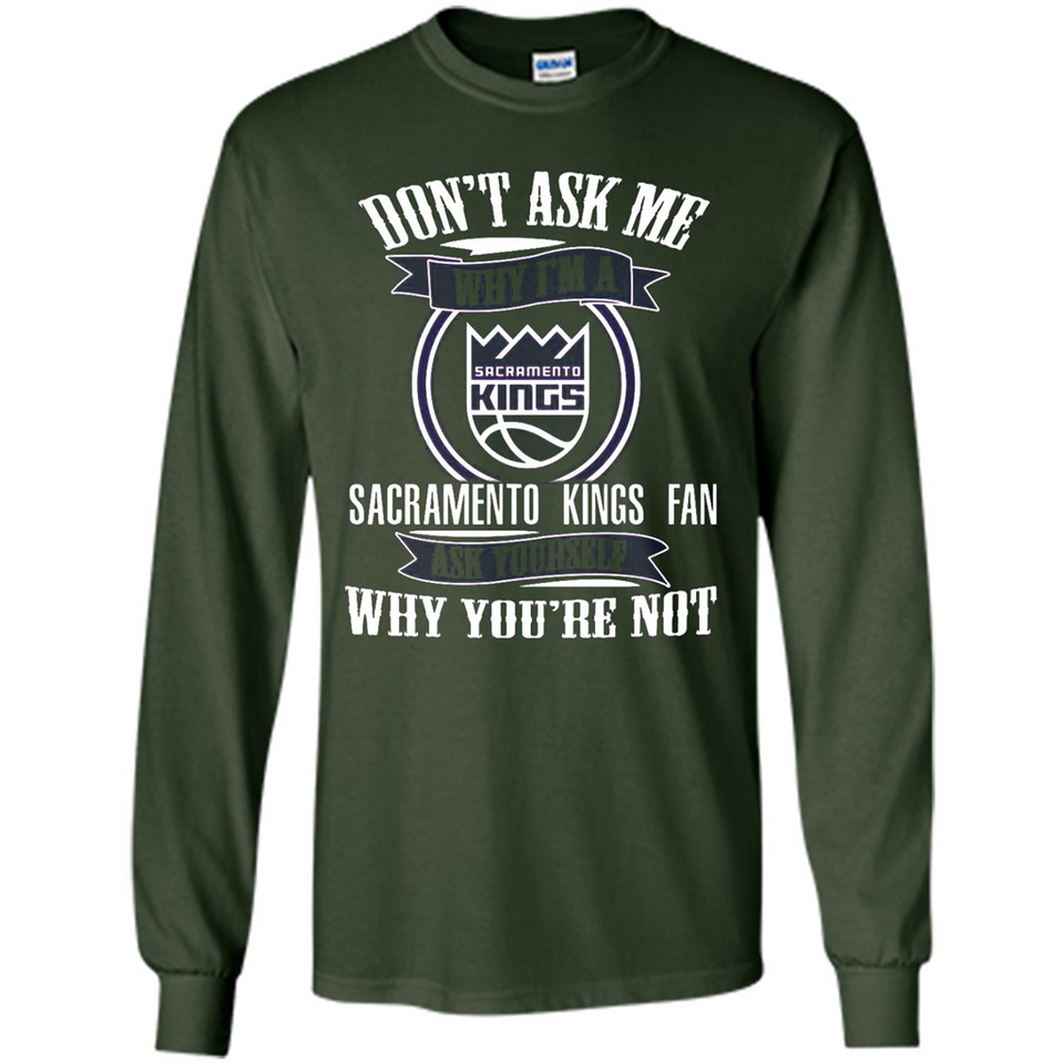 Don't Ask Me Why I'm A Sacramento Kings Fan Ask Yourself