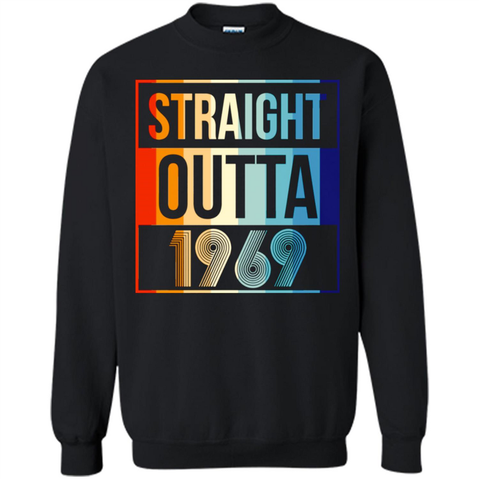 Retro Straight Outta 1969 49 Years Old - Sweatshirt