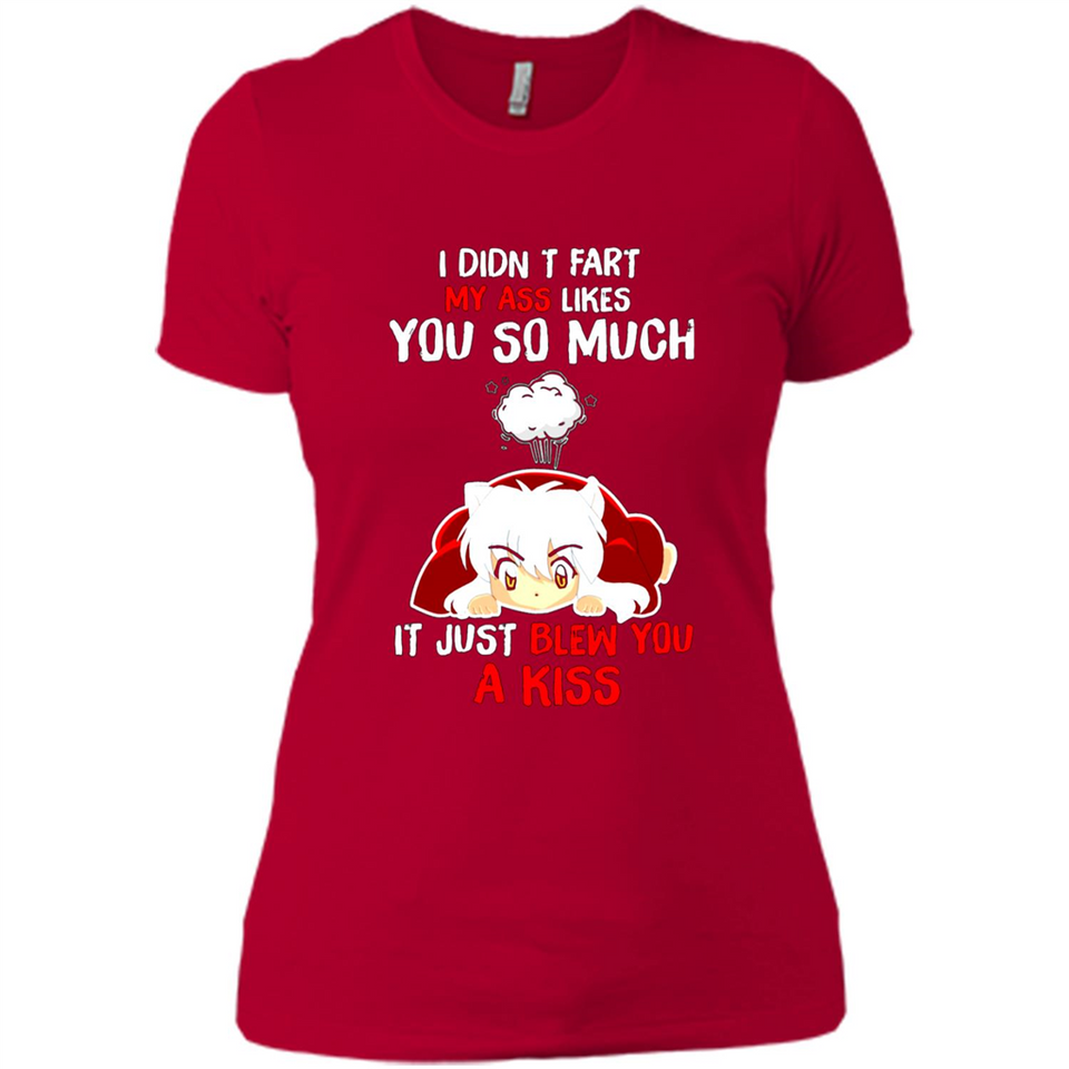 InuYasha I Didn't Fart My Ass Likes You So Much