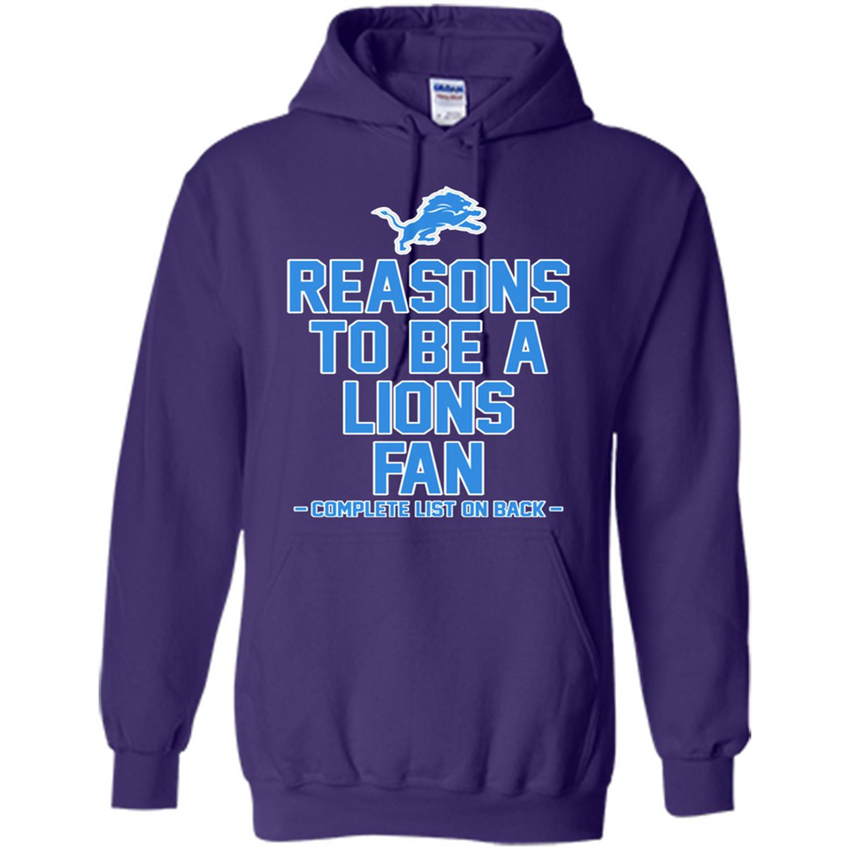 Reasons to be a Detroit Lions Fan Complete List on Back - Hoodie