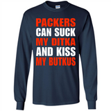 Packers can suck my Ditka and kiss my Butkus PINGPONG - Long Sleeve T-Shirt