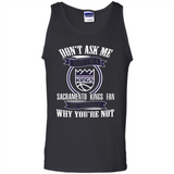Don't Ask Me Why I'm A Sacramento Kings Fan Ask Yourself