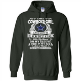 I Am A Cowboys Girl I Was Born In December With My Heart On My Sleeve A Fire In My Soul And A Mouth I Can’t Control - Hoodie