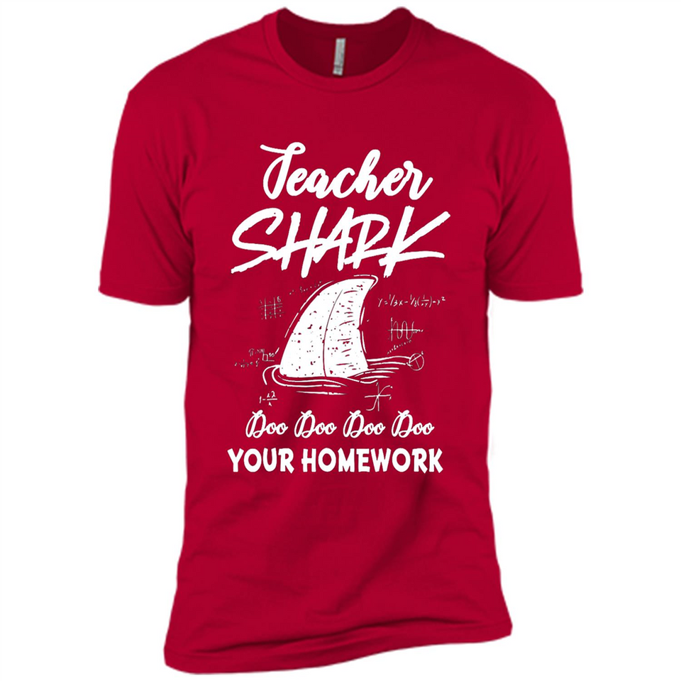 Teacher Shark Doo Doo Doo Your Homework Shirt Ladies' Boyfriend