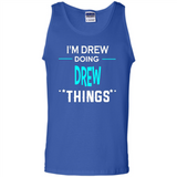I'm Drew Doing Drew Things Funny First Name - Tank Top