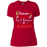 Everyone Need Someone To Believe in So Believe In Jesus Christmas