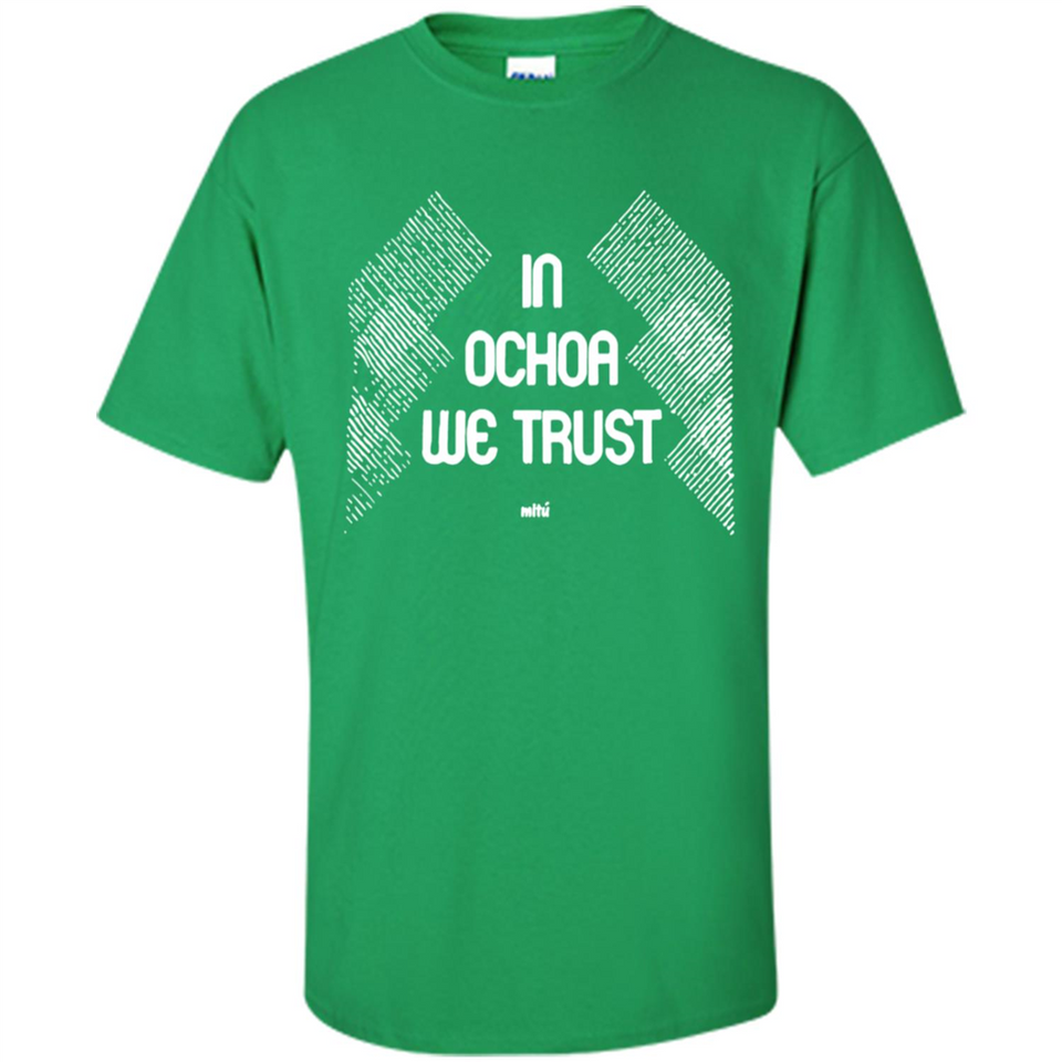 IN OCHOA WE TRUST