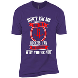 Don't Ask Me Why I'm A Houston Rockets Fan Ask Yourself