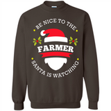 Be Nice to Farmer Santa Watching Christmas 1 - Sweatshirt