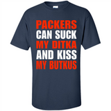 Packers can suck my Ditka and kiss my Butkus PINGPONG - Shirt