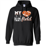 Chicago Bears Football My Heart is on that Field - Hoodie