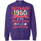 December 1980 38 Years Of Being Classy Sassy - Sweatshirt