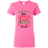 I just Want to bake Cookies and watch Hallmark Christmas movies White T-Shirt - Ladies Short-Sleeve