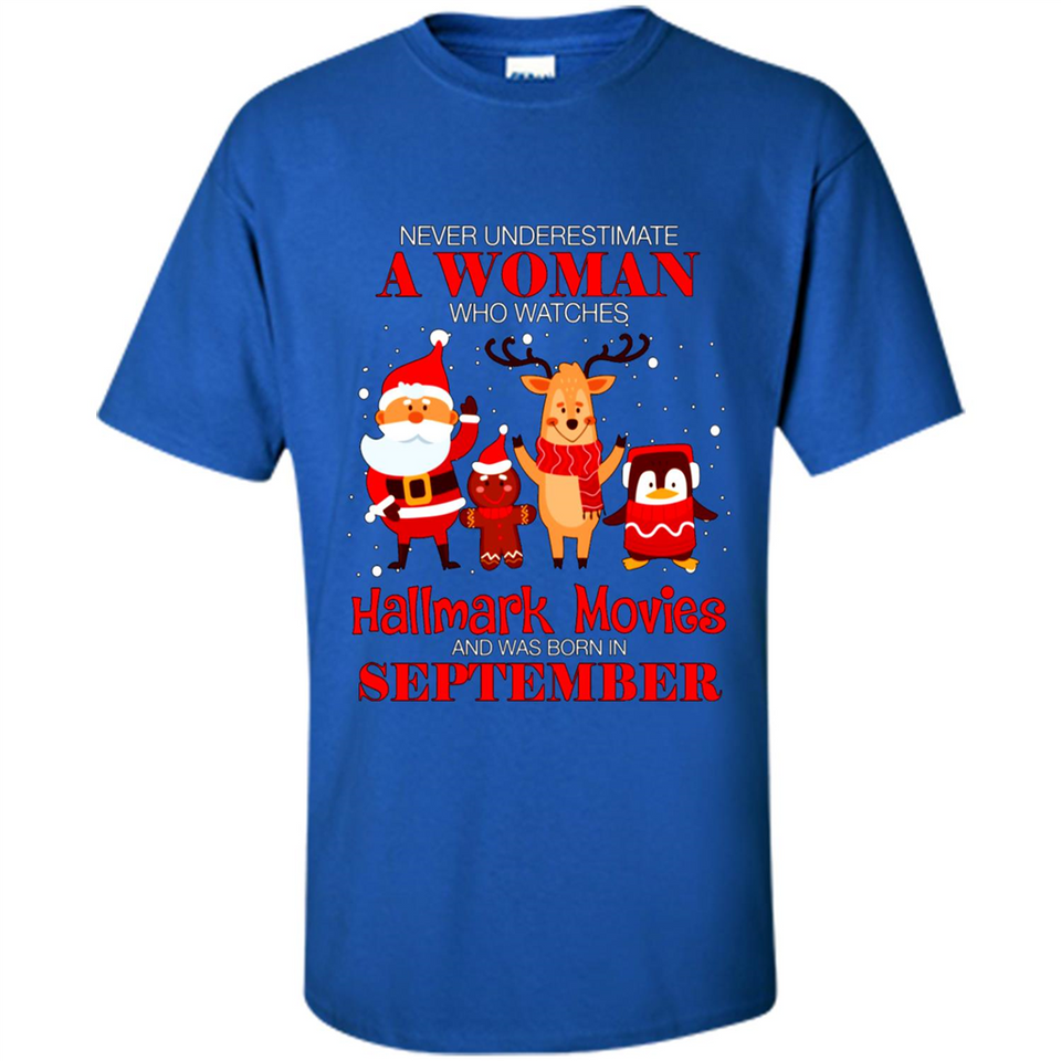Never Underestimate A September Woman Watches Hallmark Movies Sweatshirt PINGPONG