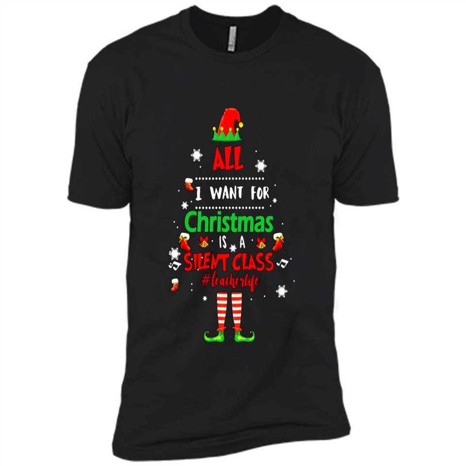 Teacher Sweashirt - All I Want For Christmas is Silent Class