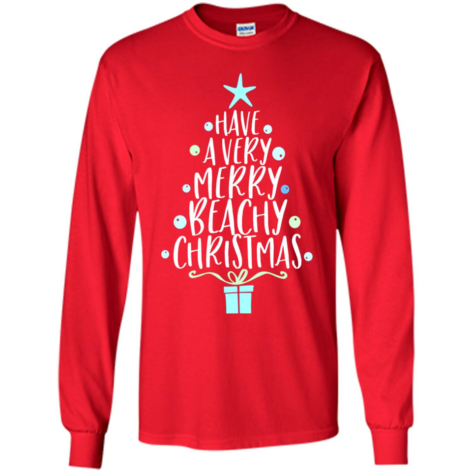 Have A Very Merry Beachy Xmas Vacation - Long Sleeve T-Shirt
