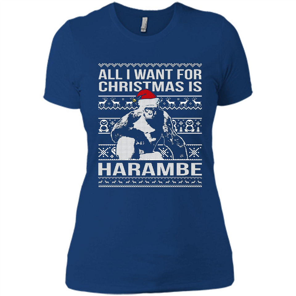 All I Want For Christmas Is Harambe Christmas - Ladies' Boyfriend T-Shirt