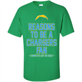 Reasons to be a Los Angeles Chargers Fan Complete List on Back - Shirt