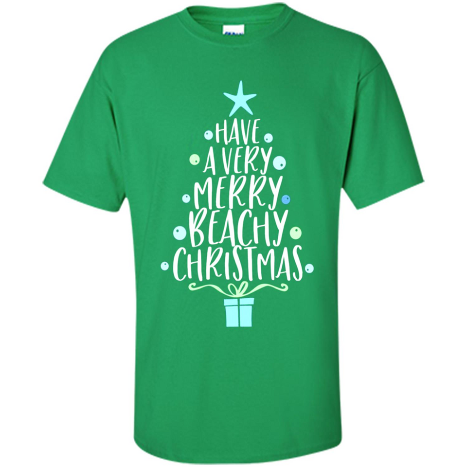 Have A Very Merry Beachy Xmas Vacation - Shirt