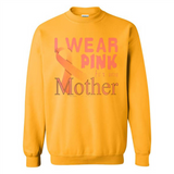Breast cancer awareness mother - Sweatshirt