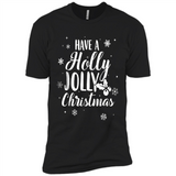 Have A Holly Jolly Christmas - Premium Short Sleeve T-Shirt