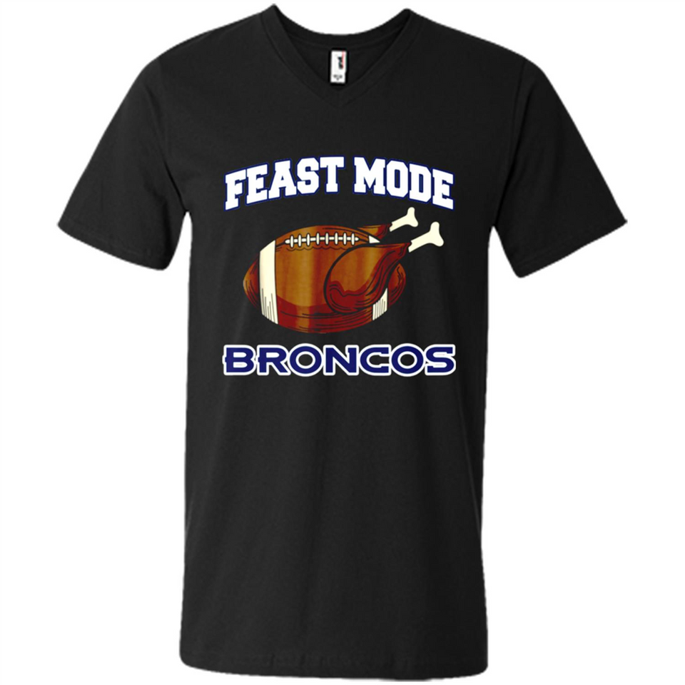 Feast Mode Broncos Shirt - Denver Turkey Thanksgiving