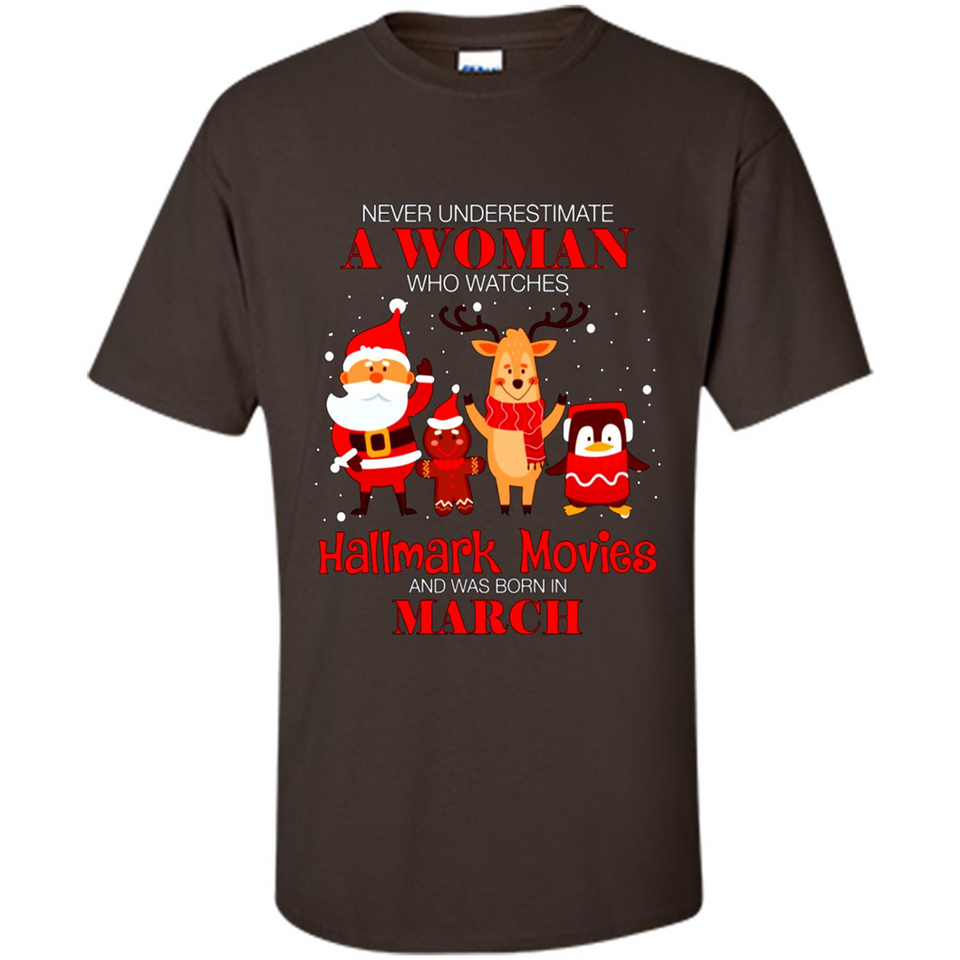 Never Underestimate A March Woman Watches Hallmark Movies Sweatshirt PINGPONG