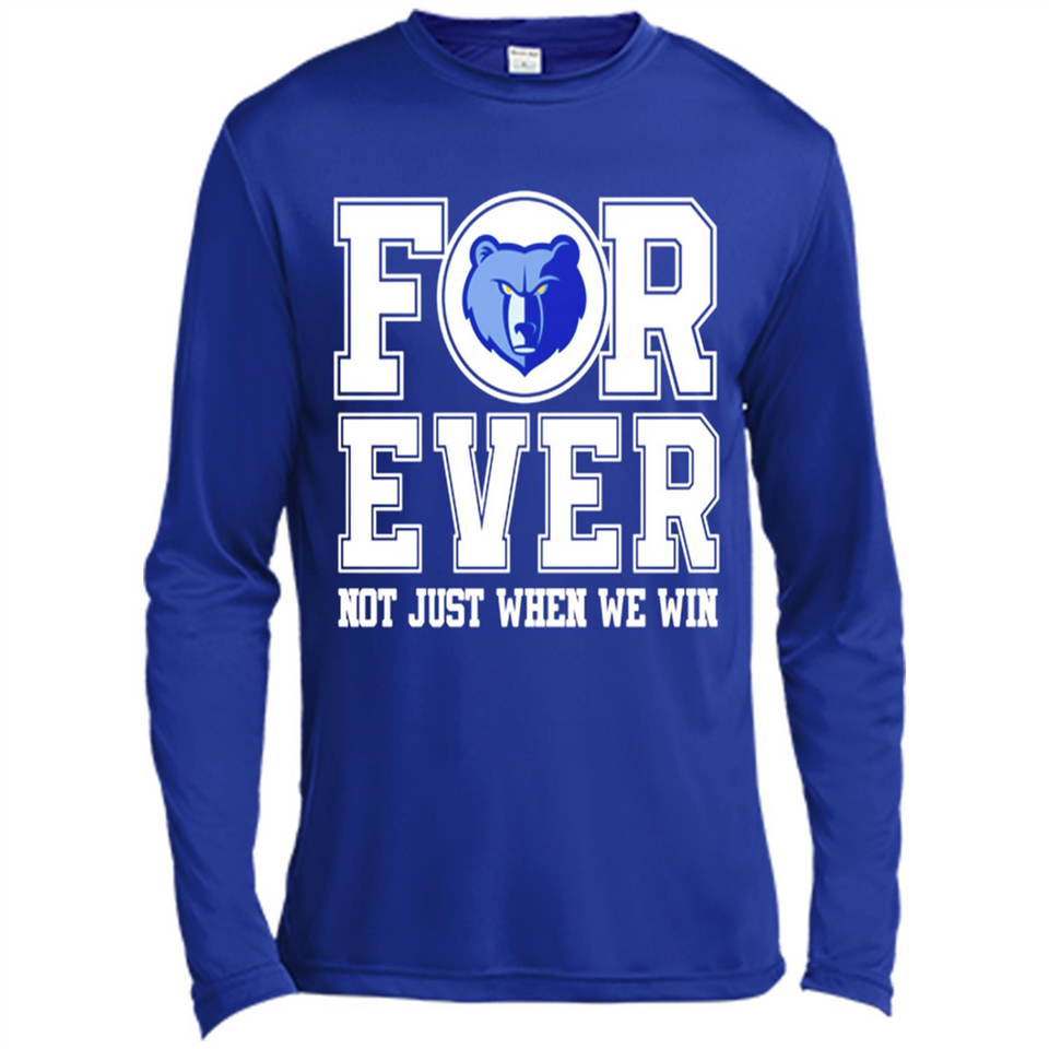 Memphis Grizzlies Forever For ever not just when we win - Canvas Long Sleeve T-Shirt