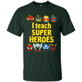 I Teach Super Heroes Funny Marvel - Shirt