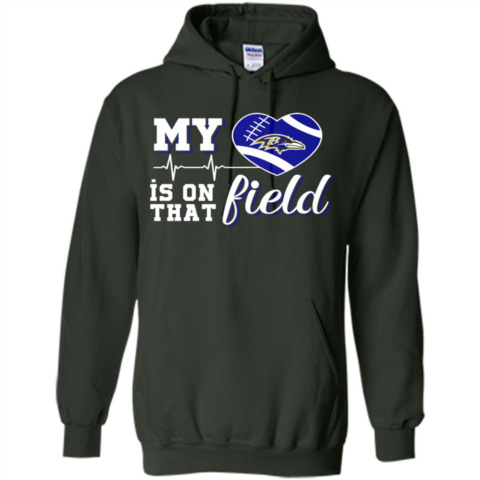Baltimore Ravens Football My Heart is on that Field - Hoodie