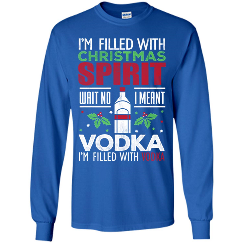 Christmas Gift Shirt Christmas Spirit Vodka Santa - Long Sleeve T-Shirt