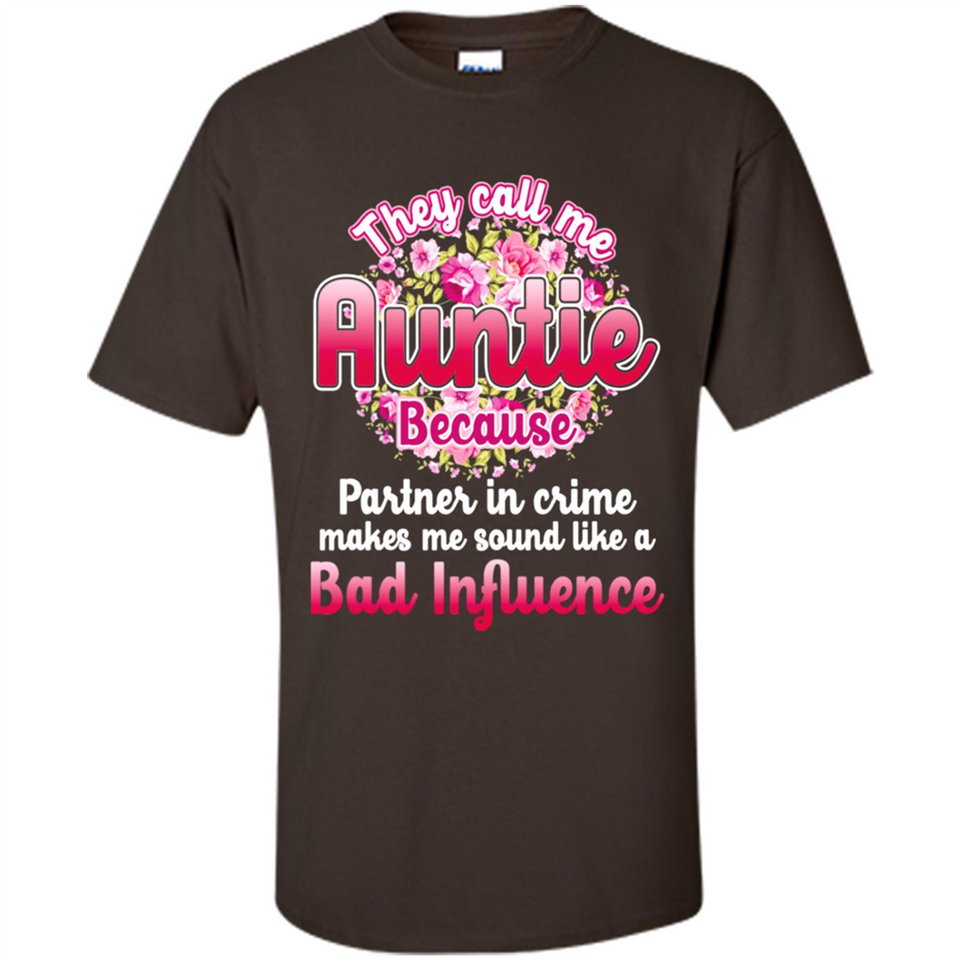 They Call Me Auntie Flower - Shirt