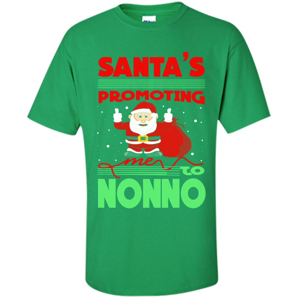 Santa's Promoting Me To Nonno - Shirt