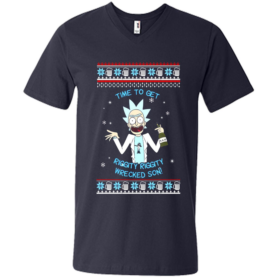 Rick and Morty Time to get Riggity Riggity Wrecked Son Christmas sweater - Men's V-Neck