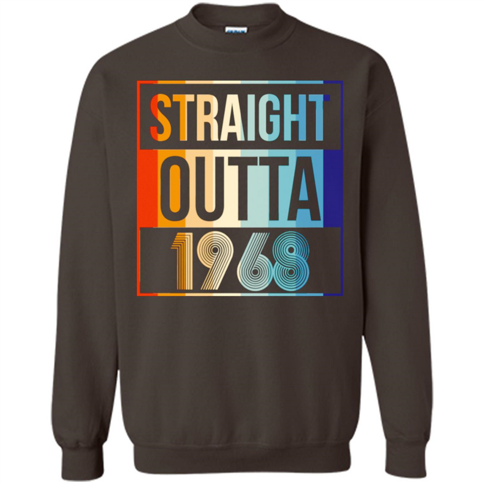 Retro Straight Outta 1968 50 Years Old - Sweatshirt