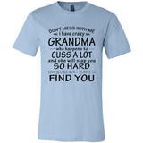 Don't Mess With Me My Grandma Is Crazy And She Will Slap You - Canvas Unisex T-Shirt