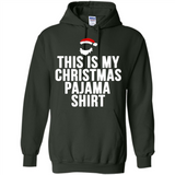 This is my pajama Tshirt Christmas - Hoodie