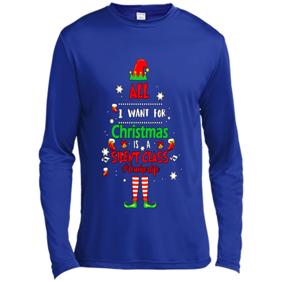 Teacher Sweashirt - All I Want For Christmas is Silent Class