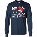 Oklahoma Sooners Football My Heart is on that Field - Long Sleeve T-Shirt