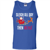Sleigh All Day Then Rose Christmas Wine Gift - Tank Top
